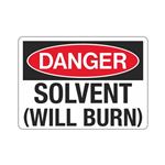 Danger Solvent (Will Burn) Sign